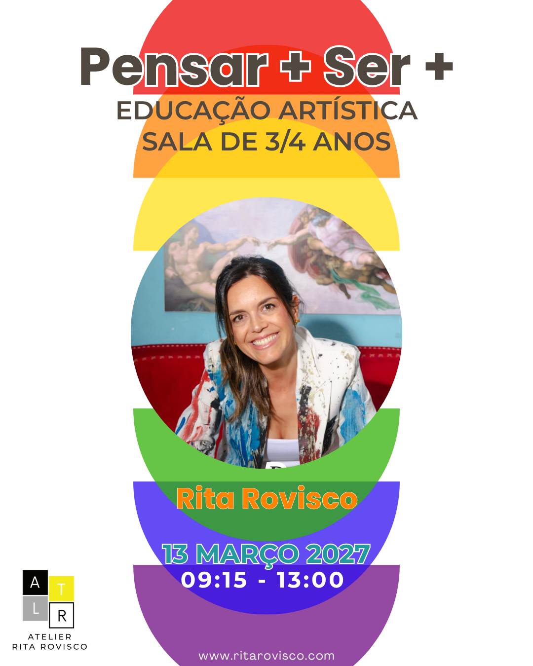 Evento de Educação • Pensar + Ser + • Educação Artística • Sala dos 3/4 anos