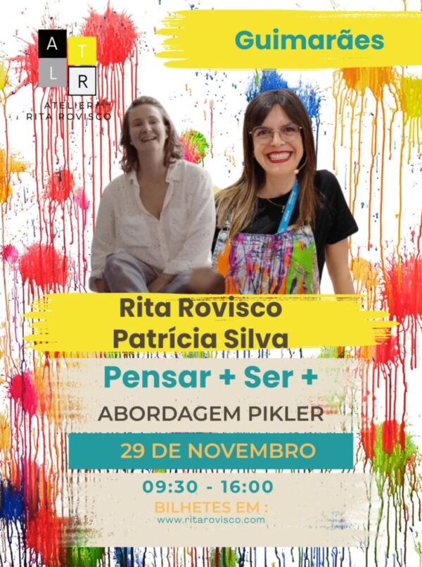 Evento de Educação • Pensar + Ser + • Abordagem Pikler • Guimarães